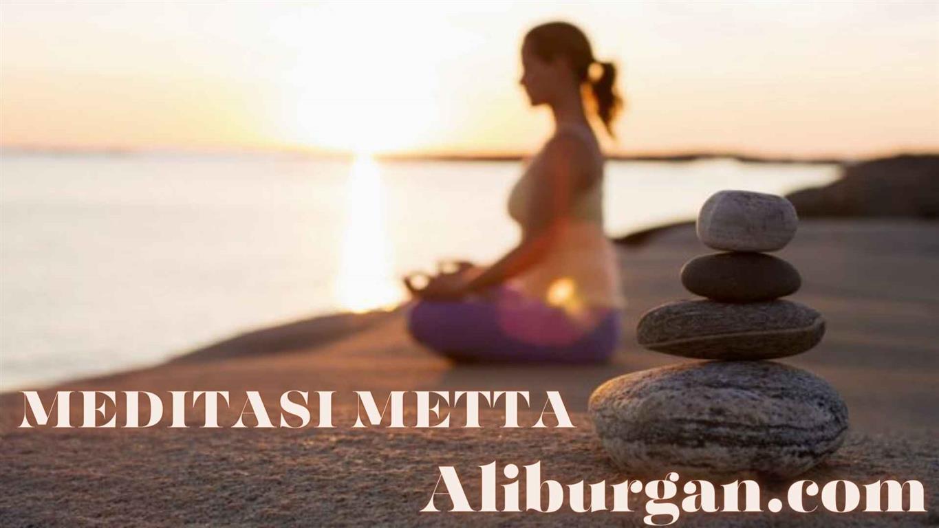 Meditasi Metta: Menciptakan Harmoni Kekuatan Cinta Kasih